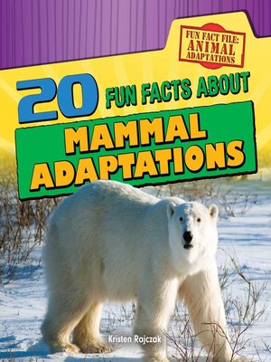 cover image of 20 Fun Facts About Mammal Adaptations